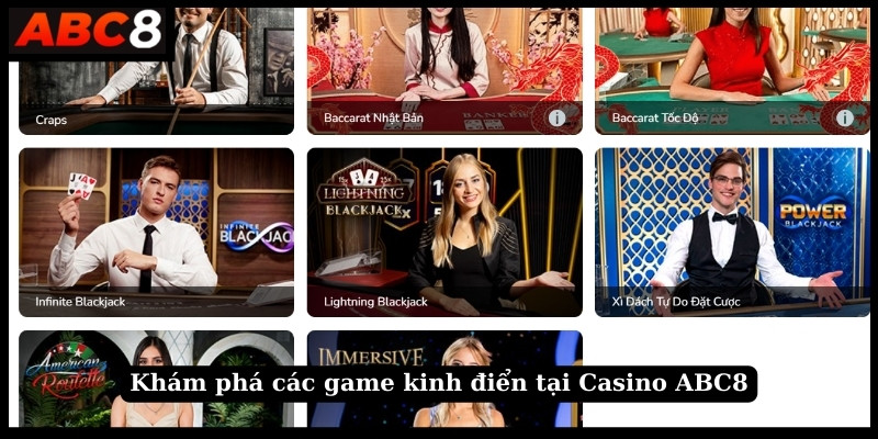 Khám phá các game kinh điển tại Casino ABC8